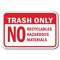 Signmission 18 in Height, 0.12 in Width, Aluminum, A-1218 Dumpster - TOnNoRecyHM, A-1218 Dumpster - TOnNoRecyHM A-1218 Dumpster - TOnNoRecyHM - alternate 1